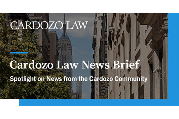 Cardozo Law News Brief: March 26 2021